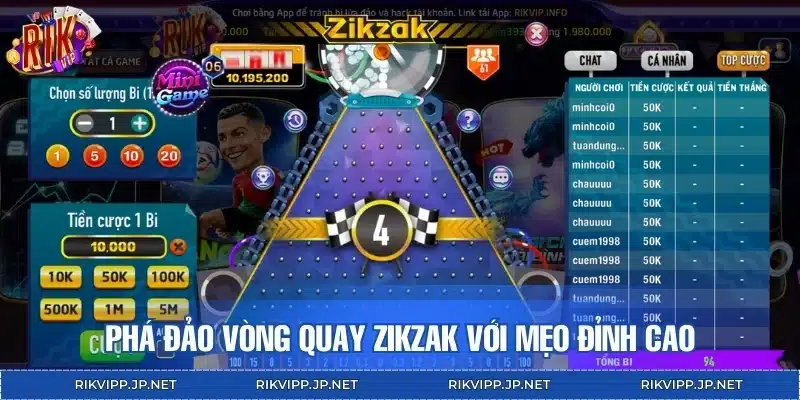 Phá đảo vòng quay Zikzak với mẹo đỉnh cao